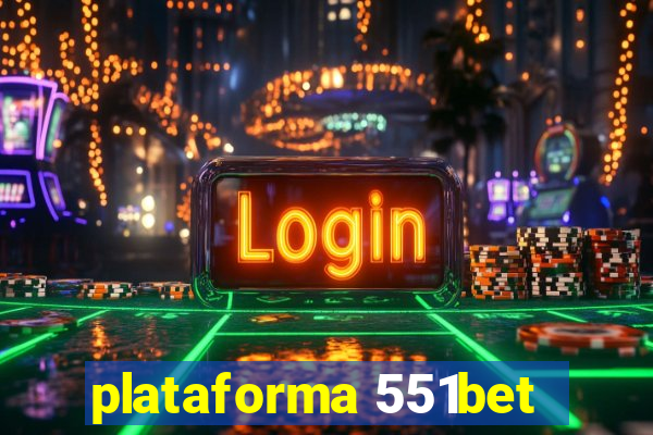 plataforma 551bet